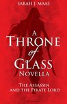 The Assassin and the Pirate Lord (Throne of Glass, #0.1)