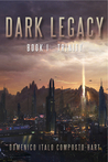 Trinity (Dark Legacy Cycle, #1)