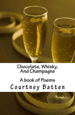 chocolate-whisky-and-champagne-a-book-of-poems