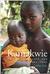 Kamakwie Finding Peace, Love, and Injustice in Sierra Leone by Kathleen Martin