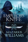 The Emperor's Knife (Tower and Knife Trilogy, #1)