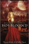 Hot Blooded (Wolf Springs Chronicles, #2)