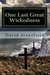 One Last Great Wickedness by David Stansfield