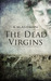 The Dead Virgins (The India Sommers Mysteries, #1) by K.M. Ashman