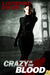 Crazy in the Blood (Latter-Day Olympians, #2) by Lucienne Diver