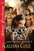 Nobody's Prey (Liberty Springs, Wyoming, #5) by Kaliana Cole