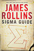 Sigma Guide by James Rollins