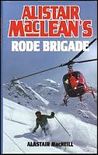 Alistair MacLean's Rode brigade