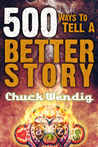 500 Ways to Tell a Better Story cover
