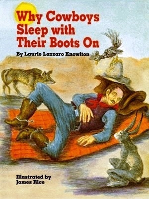 Why Cowboys Sleep with Their Boots on