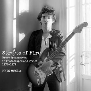 streets-of-fire-bruce-springsteen-in-photographs-and-lyrics-1977-1979