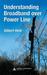Understanding Broadband Over Power Line by Gilbert Held