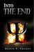 Into the End (Into the End, #1) by Bonnie R. Paulson