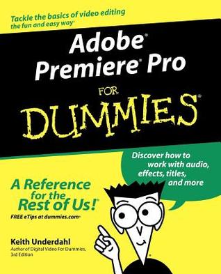 Adobe Premiere Pro for Dummies MOBI PDF 078-5555874527