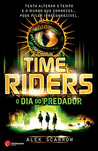 O Dia do Predador (Os Guardiões da História, #2)