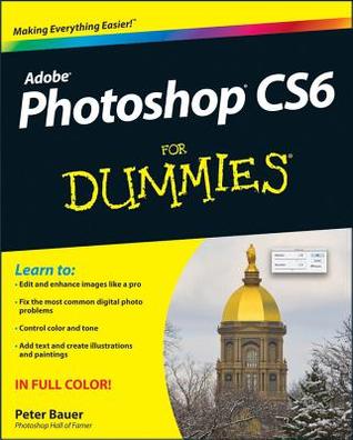 dummies guide to photoshop cs6 Photoshop cs6 all-in-one for dummies ebook by barbara obermeier.