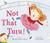 Not That Tutu by Michelle Sinclair Colman