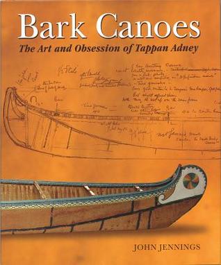 bark-canoes-the-art-and-obsession-of-tappan-adney