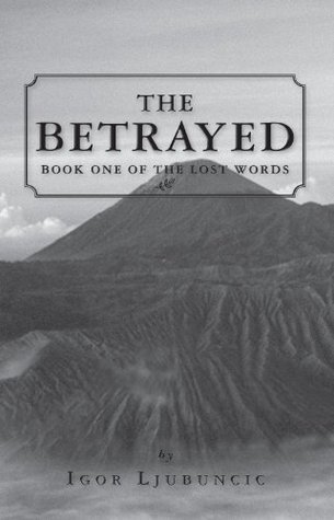 The Betrayed(The Lost Words 1)