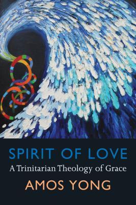 spirit-of-love-a-trinitarian-theology-of-grace