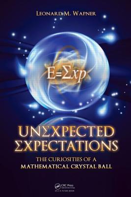 unexpected-expectations-the-curiosities-of-a-mathematical-crystal-ball