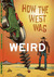 How the West Was Weird by Russ Anderson