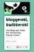 Bloggerati, Twitterati: How Blogs and Twitter Are Transforming Popular Culture