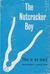 The Nutcracker Boy An Autobiography by Herbert Lockyer by Herbert Lockyer
