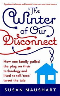 the-winter-of-our-disconnect-how-one-family-pulled-the-plug-on-their-technology-and-lived-to-tell