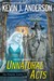 Unnatural Acts (Dan Shamble, Zombie PI, #2) by Kevin J. Anderson