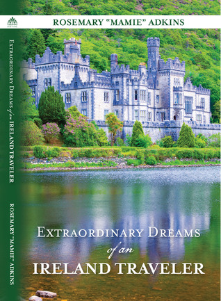 Extraordinary Dreams of an Ireland Traveler