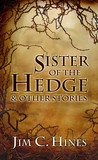 Sister of the Hedge & Other Stories cover