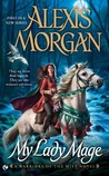 My Lady Mage (Warriors of the Mist, #1)