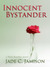 Innocent Bystander (Nicki Sosebee, #7) by Jade C. Jamison