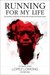Running for My Life One Lost Boy's Journey from the Killing Fields of Sudan to the Olympic Games by Lopez Lomong