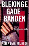 Blekingegadebanden - Den danske celle