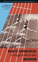 Å smyge forbi en øks: roman por Beate Grimsrud 978-8202175085 FB2 TORRENT