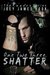 One Two Three, Shatter (Xander, #1)