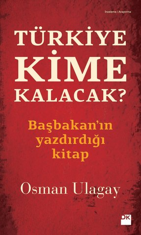 trkiye-kime-kalacak-babakan-n-yazdrd-kitap
