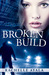 Broken Build (Chance for Love, #1) by Rachelle Ayala