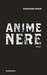Anime nere by Gioacchino Criaco