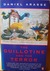 The Guillotine and the Terror by Daniel Arasse