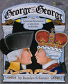 George vs. George: The American Revolution As Seen from Both Sides