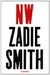 NW by Zadie Smith