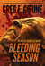 The Bleeding Season by Greg F. Gifune