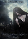 Deathly Contagious (The Contagium #2)