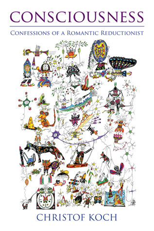 Confessions of a Romantic Reductionist - Christof Koch