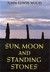 Sun, Moon, And Standing Stones by John Edwin Wood