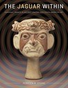 The Jaguar Within: Shamanic Trance in Ancient Central and South American Art