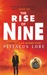 The Rise of Nine (Lorien Legacies, #3) by Pittacus Lore